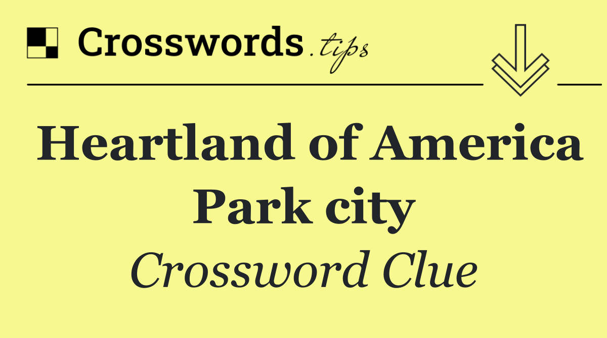 Heartland of America Park city