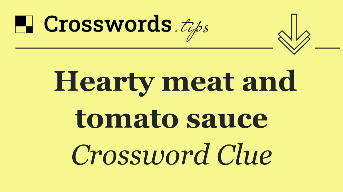 Hearty meat and tomato sauce