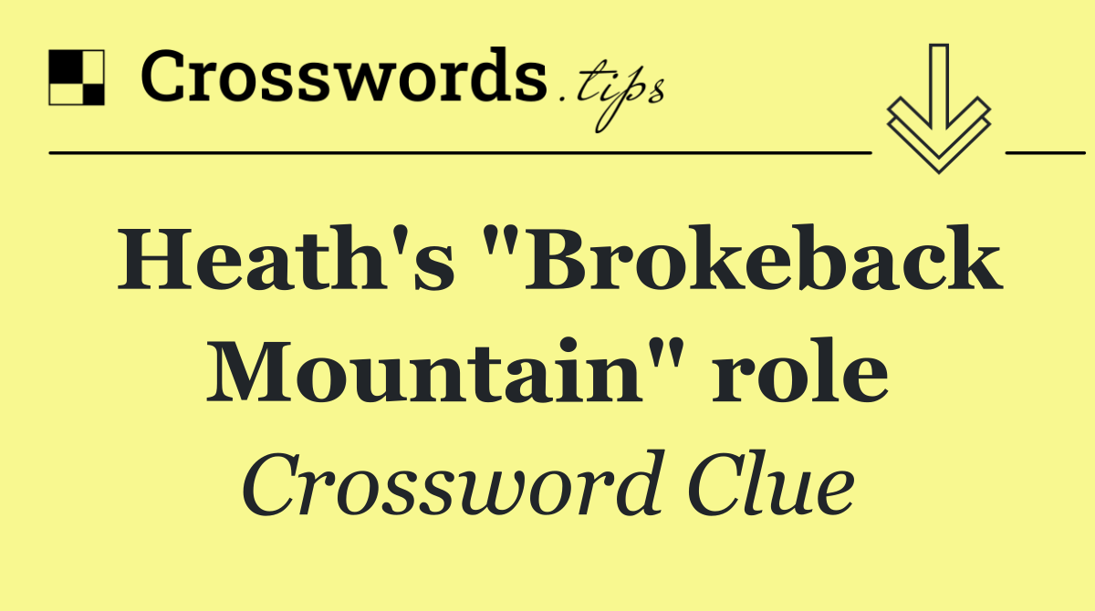 Heath's "Brokeback Mountain" role