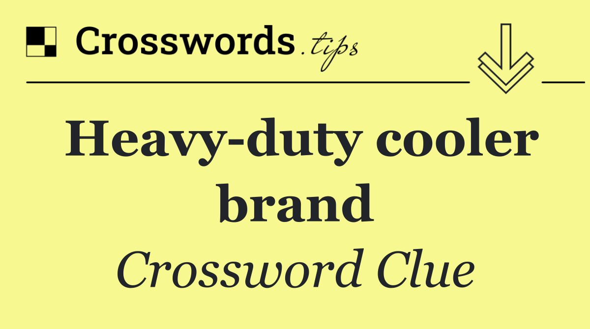 Heavy duty cooler brand