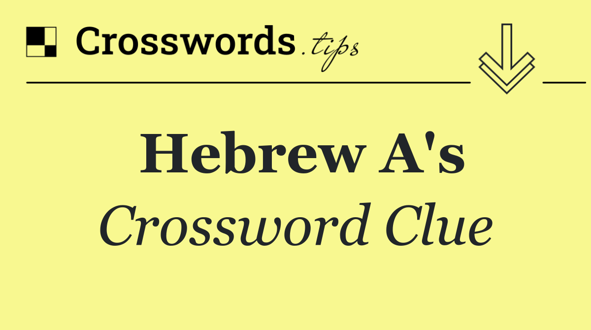 Hebrew A's