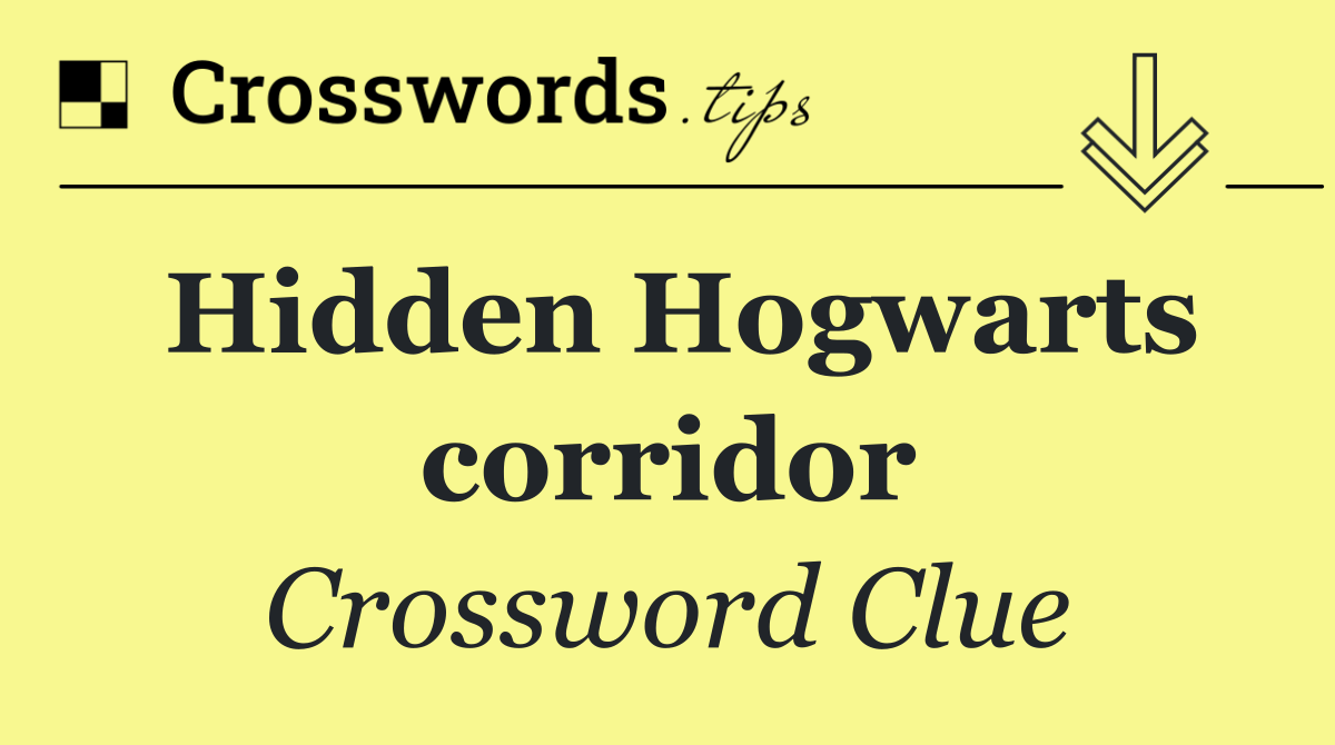Hidden Hogwarts corridor