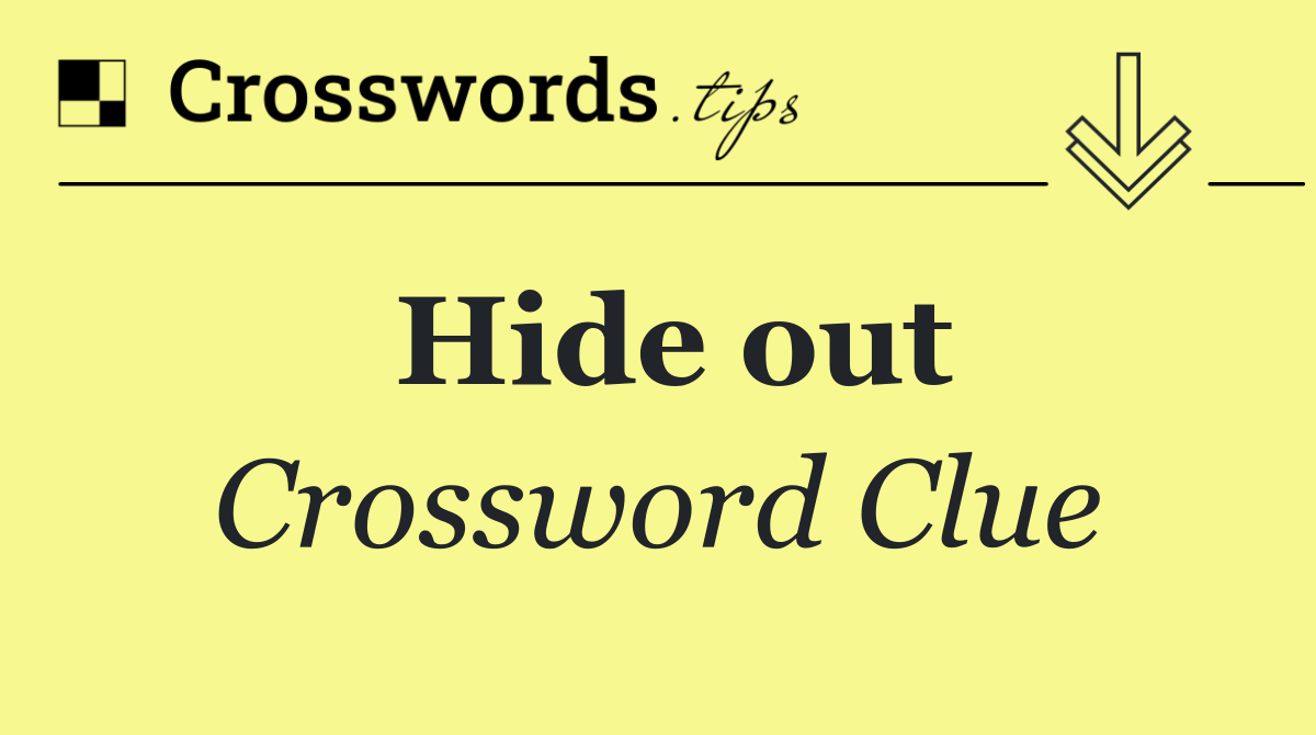 Hide out