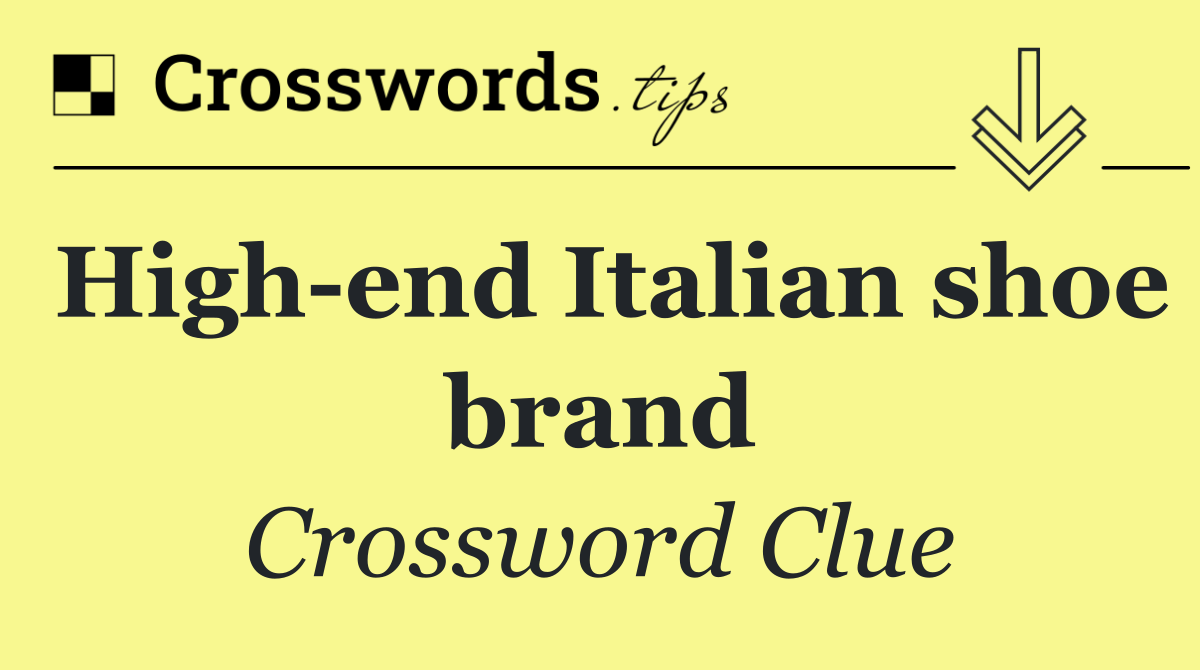 High end Italian shoe brand