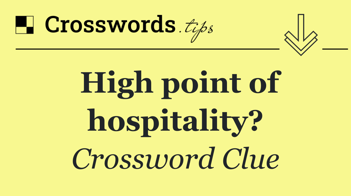 High point of hospitality?