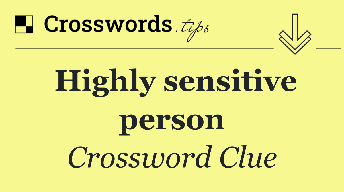 Highly sensitive person