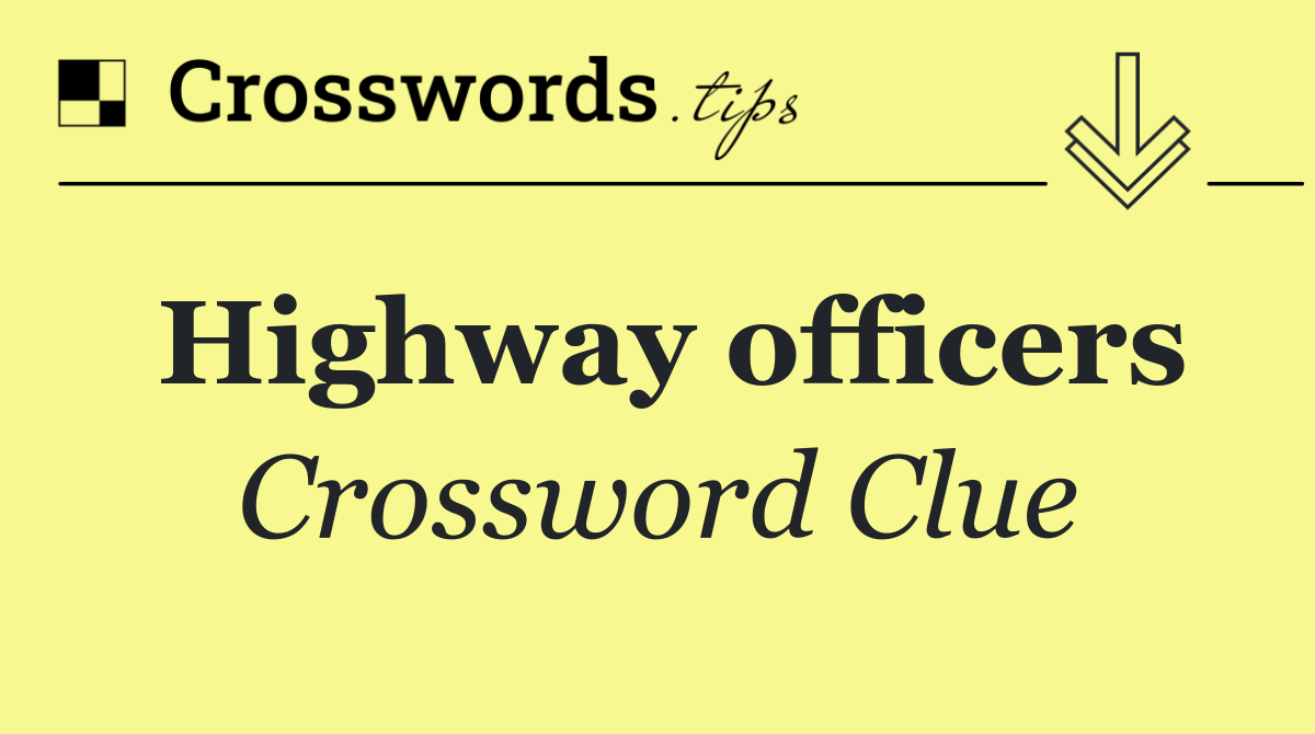 Highway officers