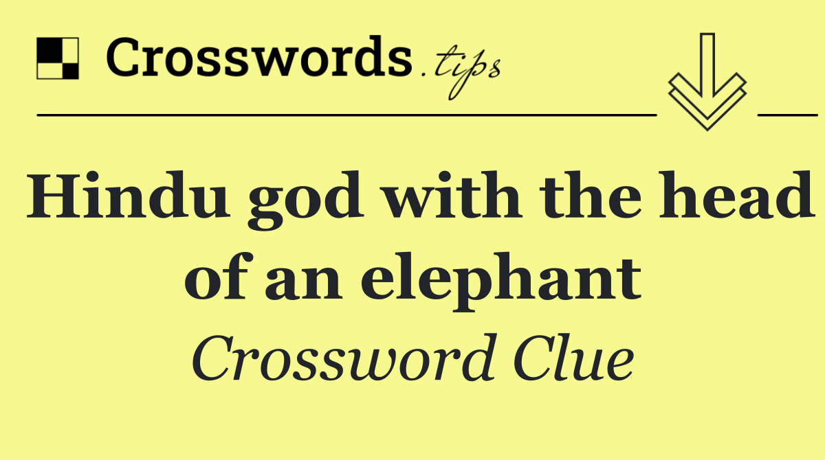 Hindu god with the head of an elephant