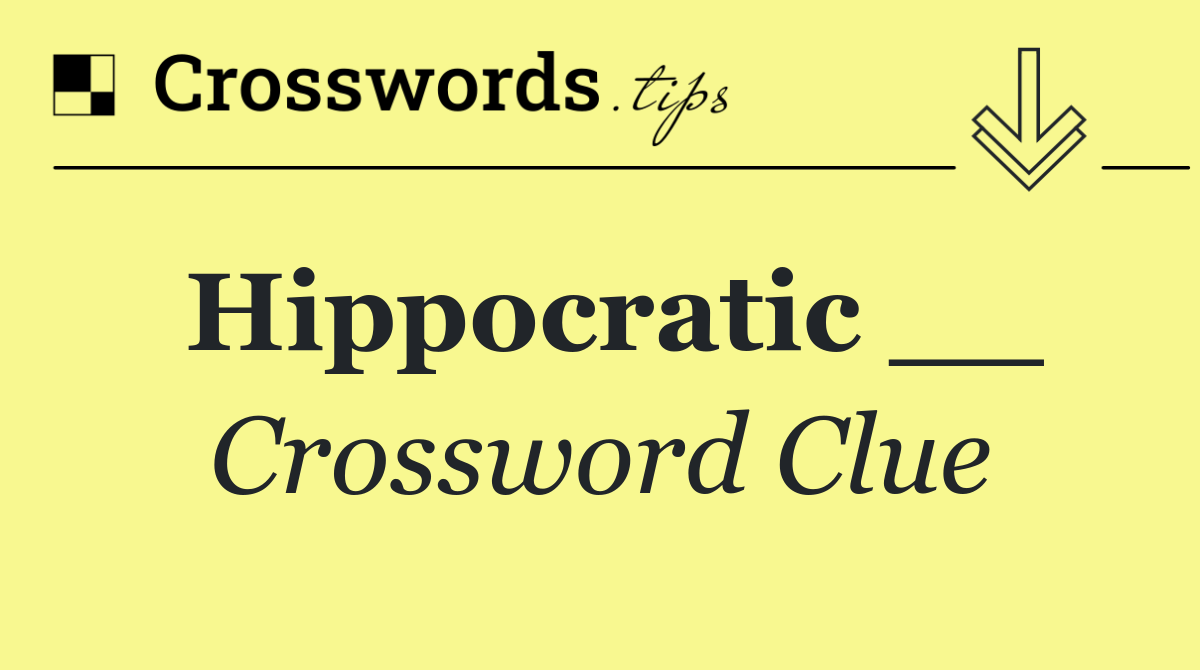Hippocratic __