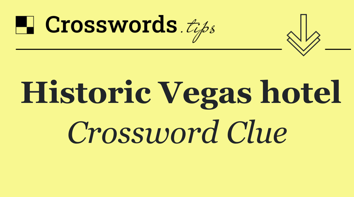 Historic Vegas hotel