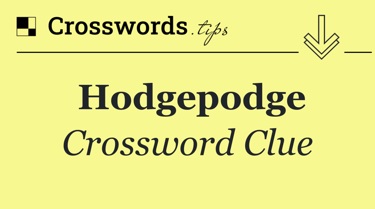 Hodgepodge