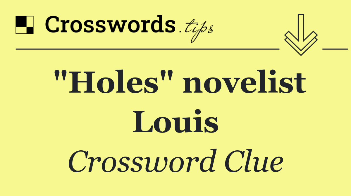 "Holes" novelist Louis