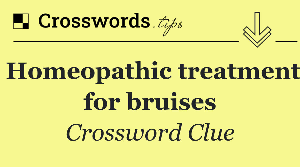 Homeopathic treatment for bruises
