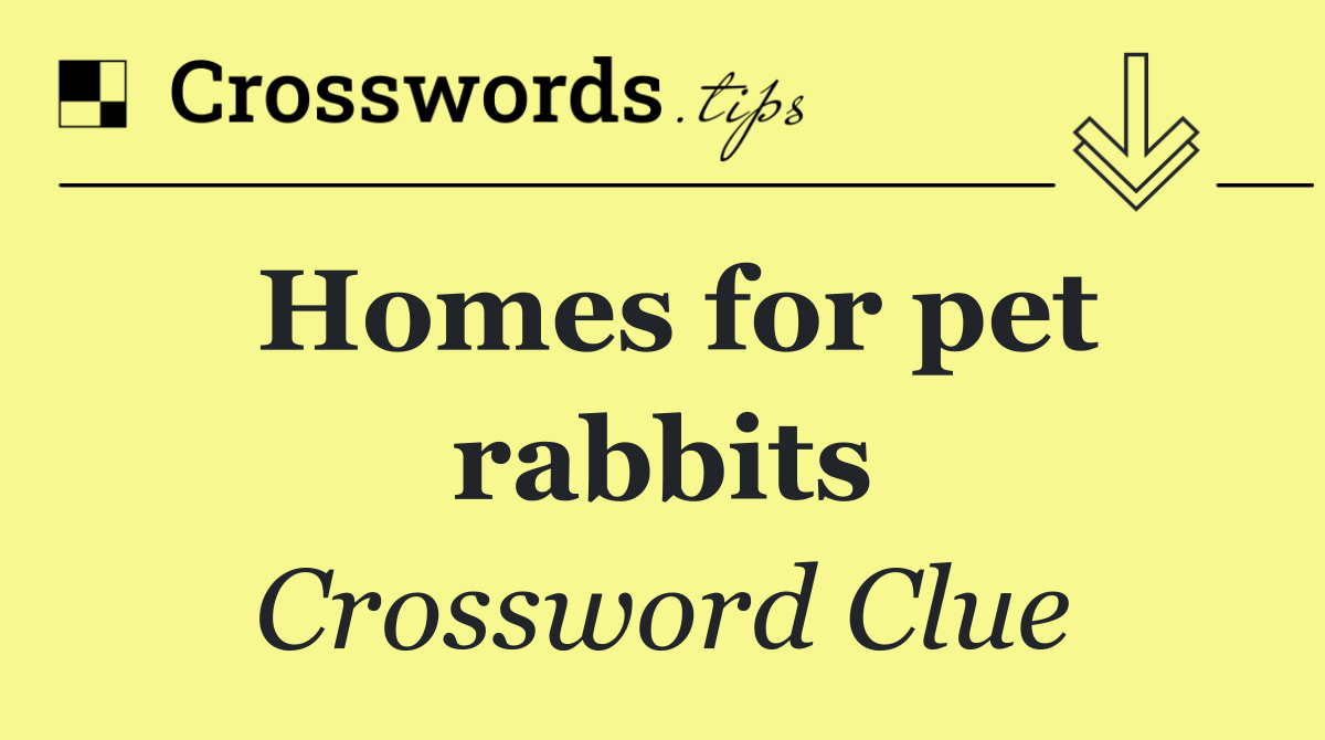 Homes for pet rabbits