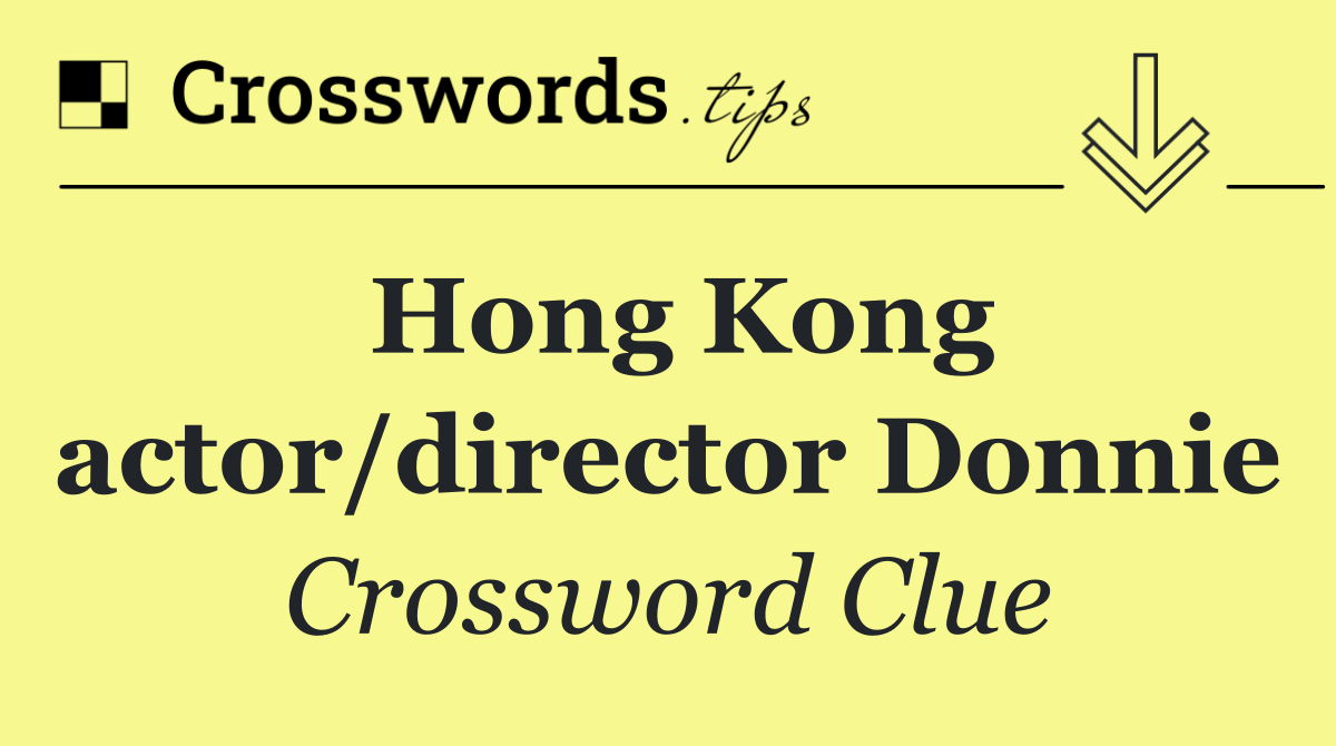 Hong Kong actor/director Donnie