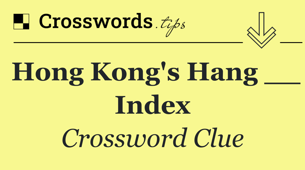 Hong Kong's Hang __ Index