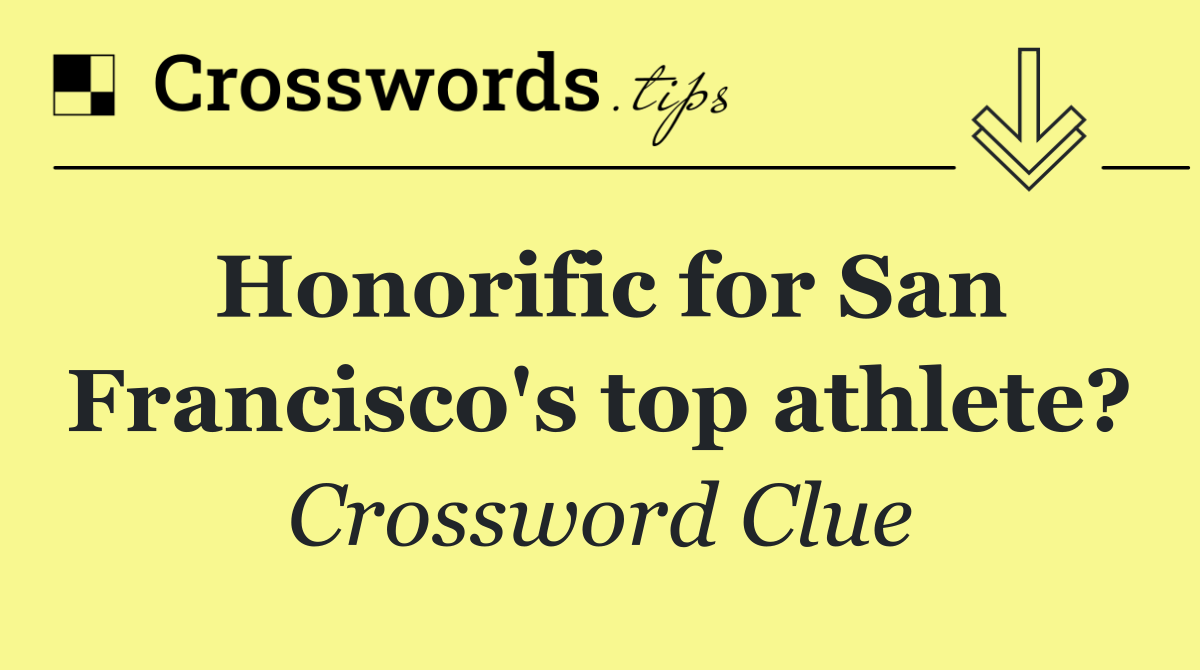 Honorific for San Francisco's top athlete?
