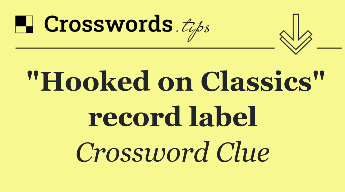 "Hooked on Classics" record label