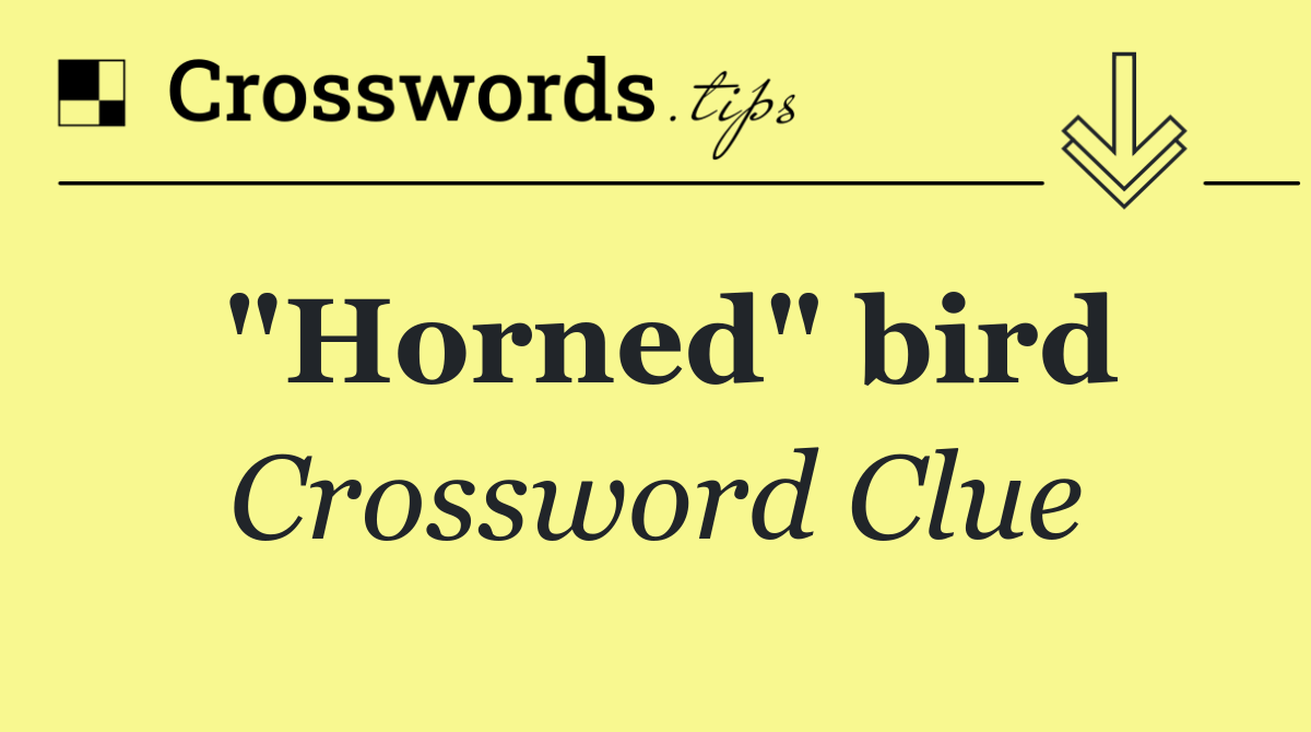 "Horned" bird