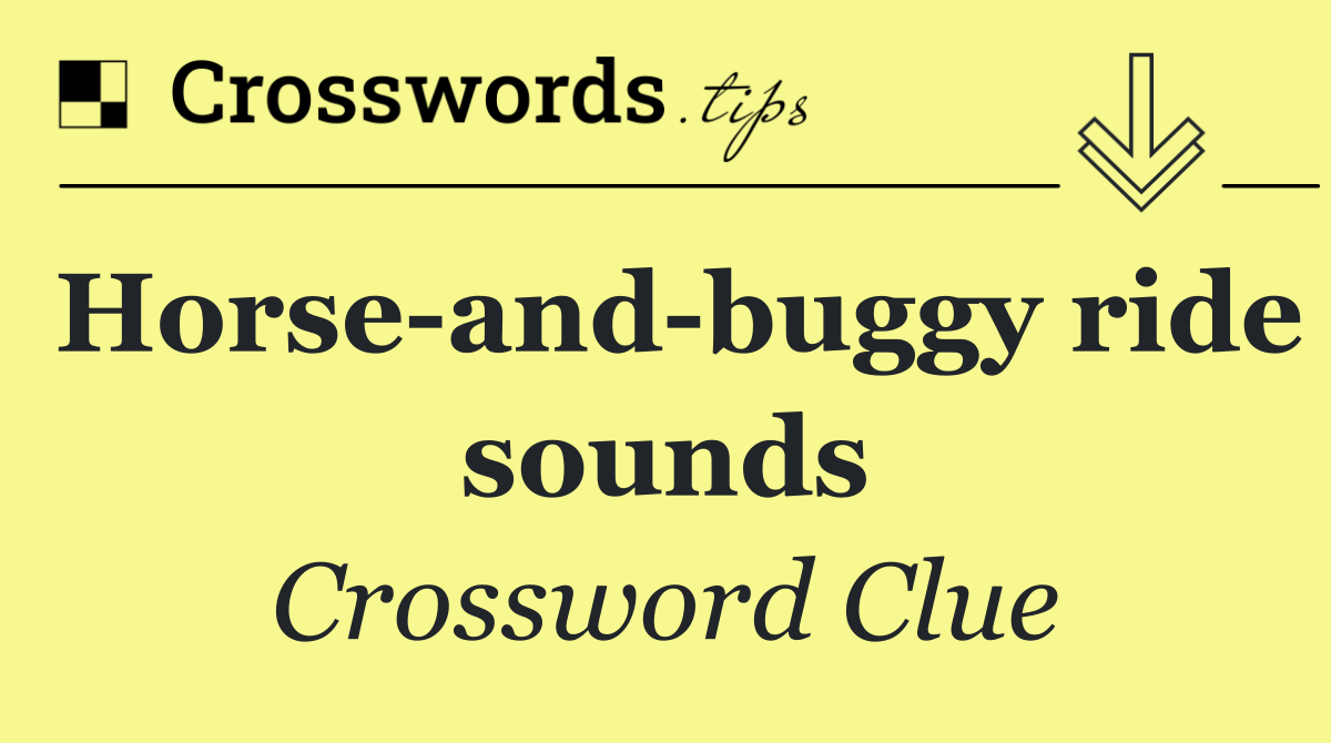 Horse and buggy ride sounds