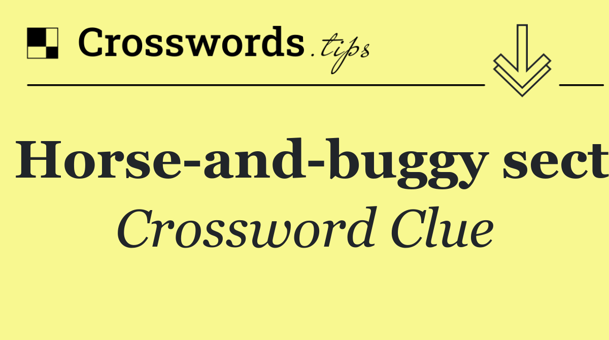 Horse and buggy sect