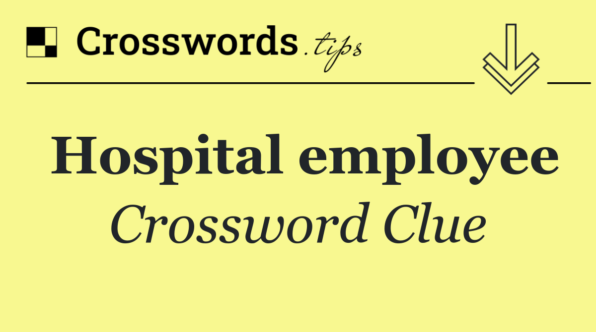 Hospital employee