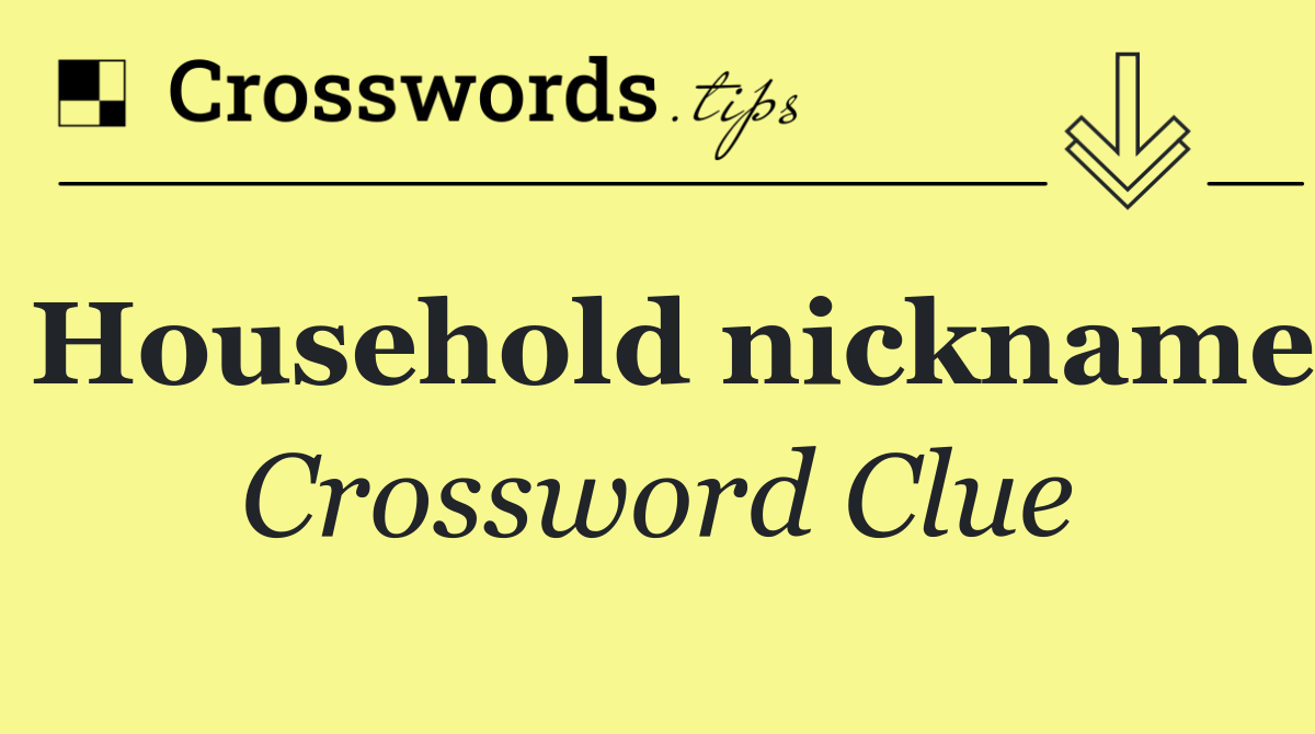 Household nickname