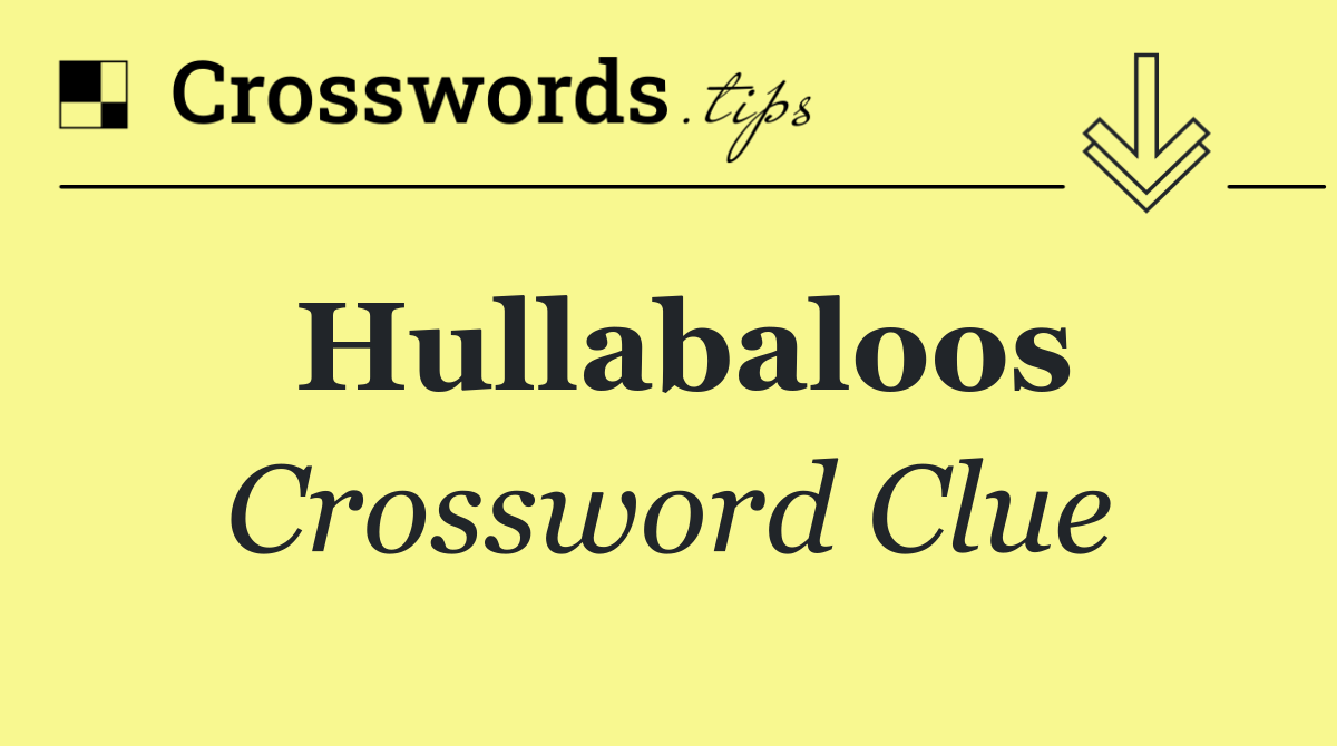Hullabaloos