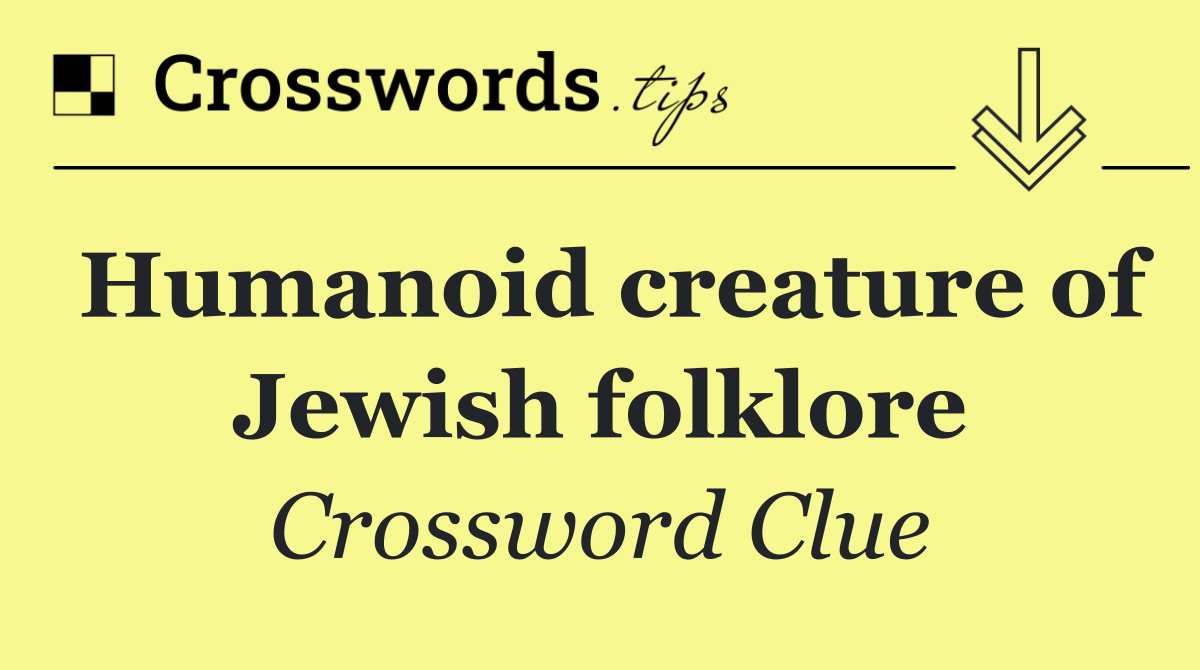 Humanoid creature of Jewish folklore