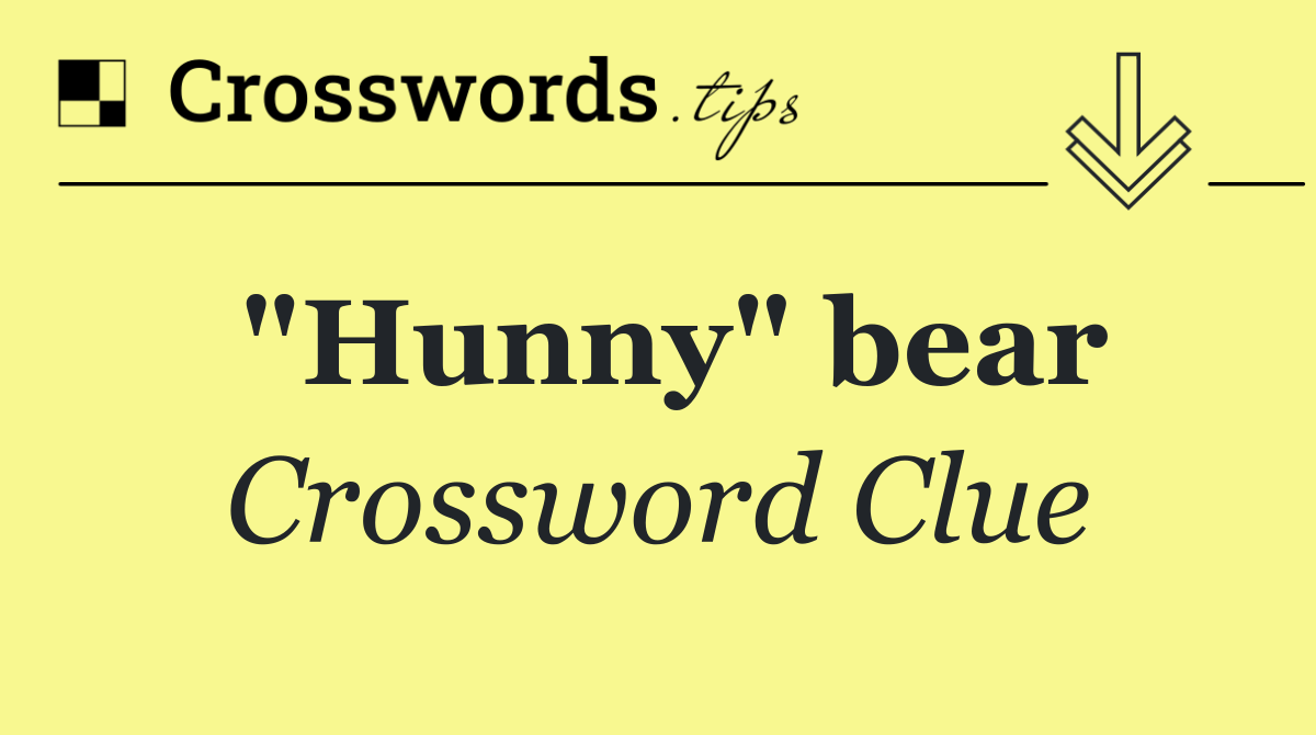 "Hunny" bear