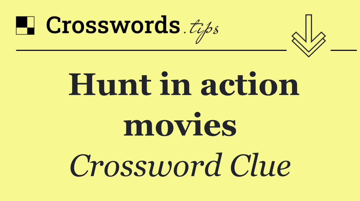 Hunt in action movies