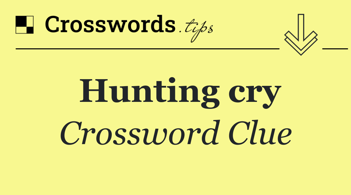 Hunting cry