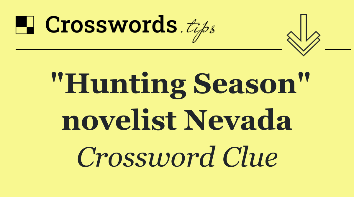 "Hunting Season" novelist Nevada