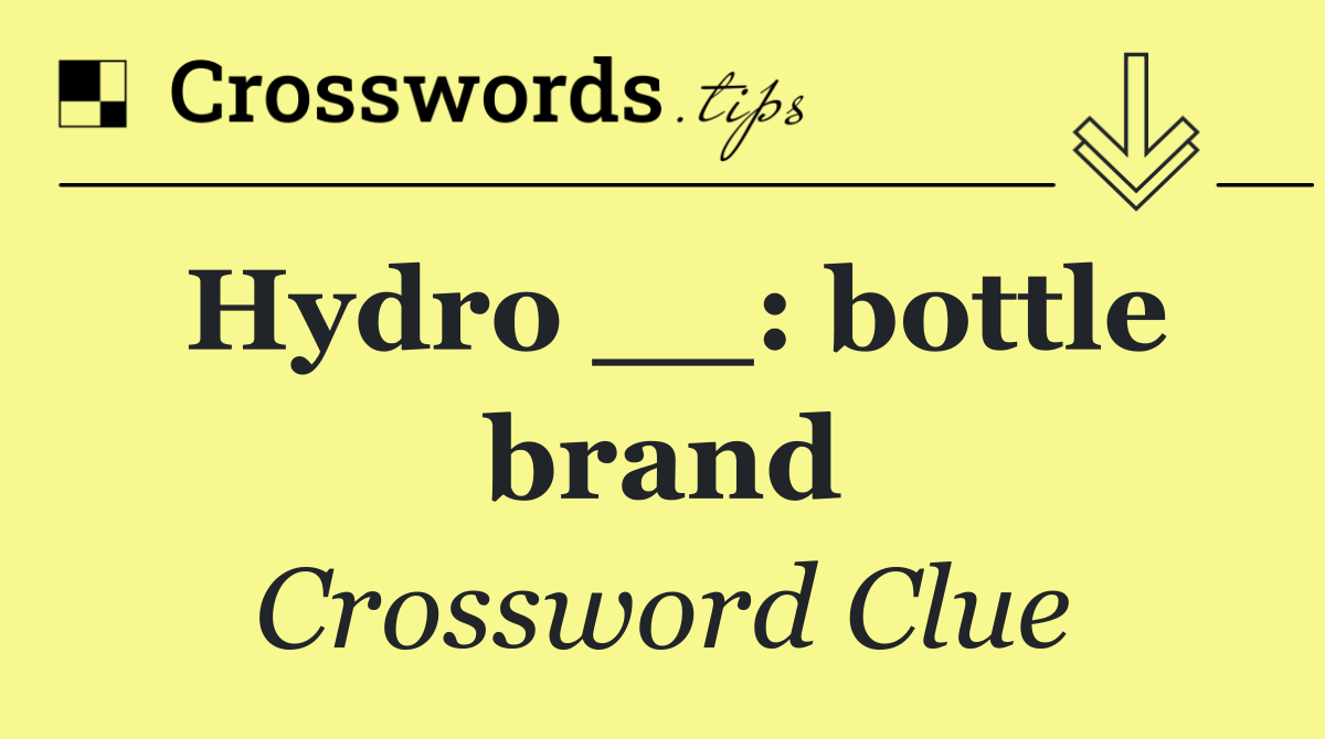 Hydro __: bottle brand