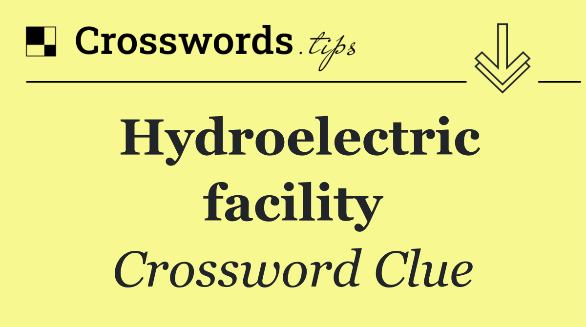 Hydroelectric facility