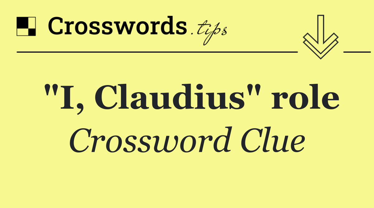 "I, Claudius" role