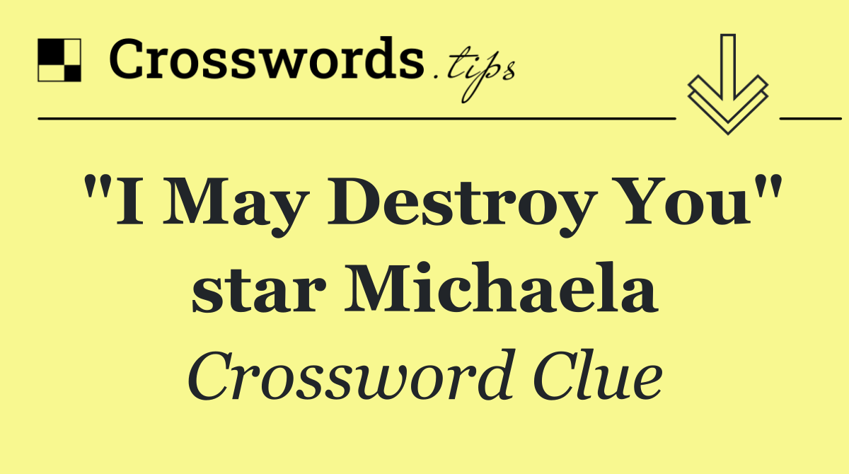 "I May Destroy You" star Michaela