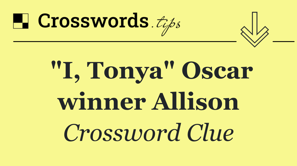 "I, Tonya" Oscar winner Allison