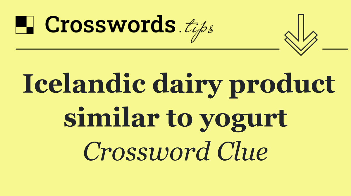 Icelandic dairy product similar to yogurt