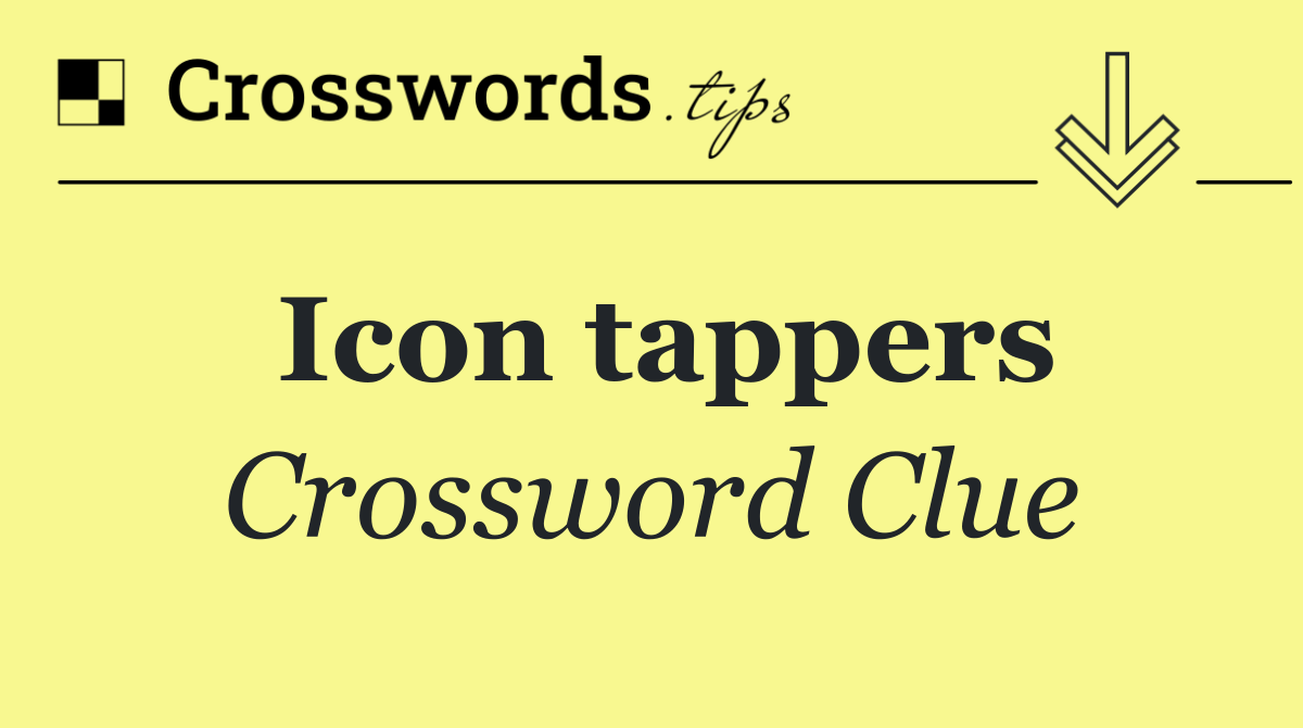 Icon tappers