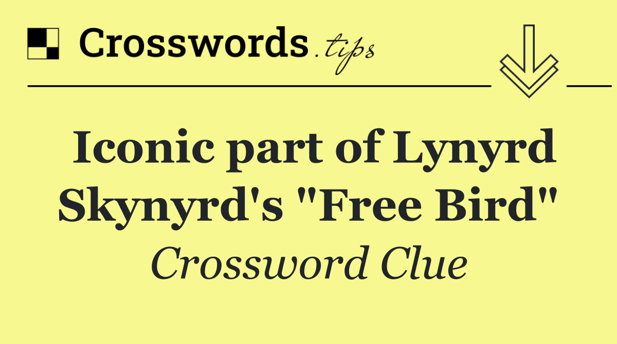 Iconic part of Lynyrd Skynyrd's "Free Bird"