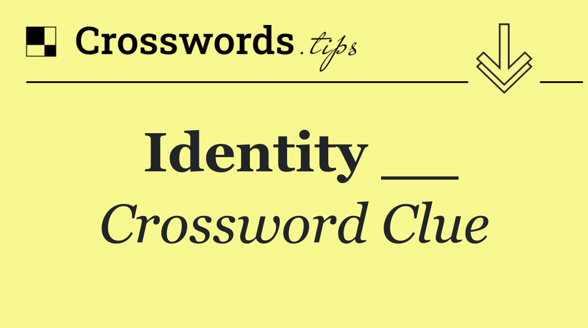 Identity __