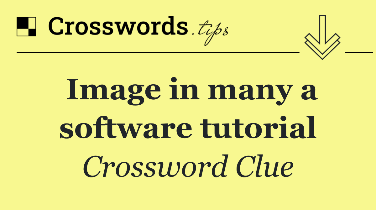 Image in many a software tutorial