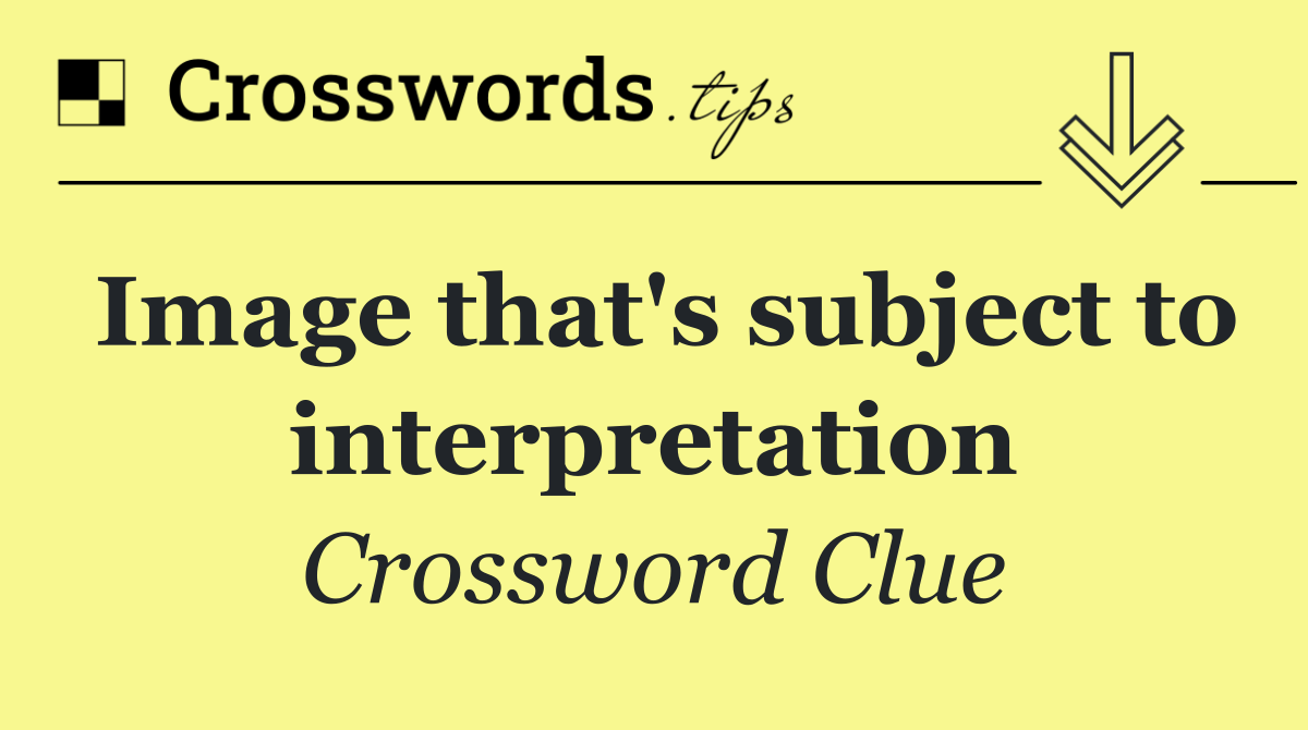 Image that's subject to interpretation