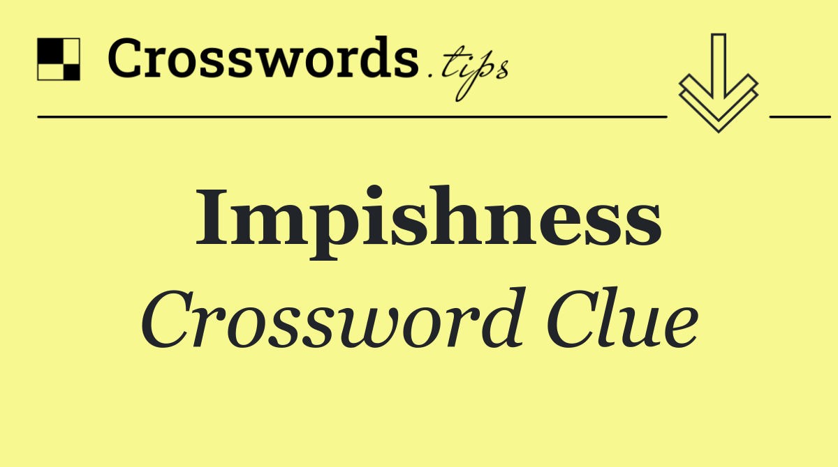 Impishness