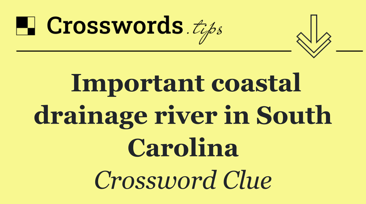 Important coastal drainage river in South Carolina