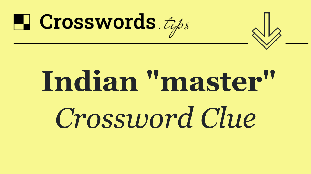 Indian "master"