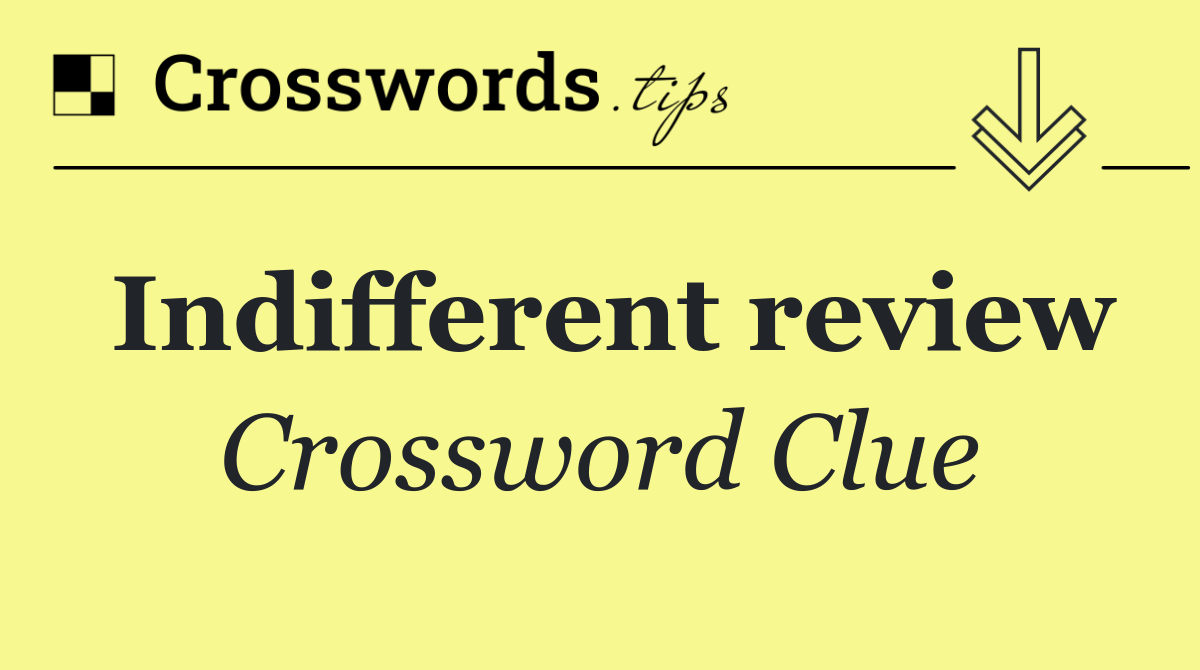 Indifferent review