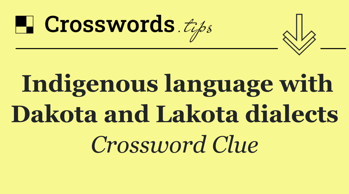 Indigenous language with Dakota and Lakota dialects