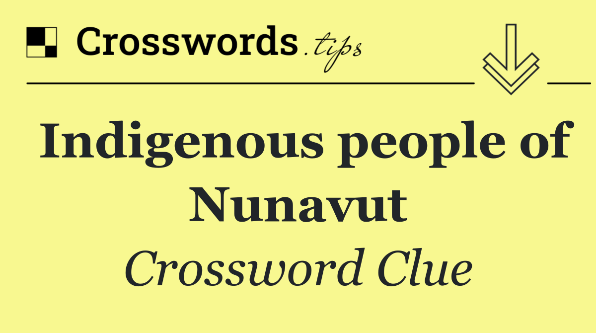 Indigenous people of Nunavut